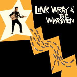 Wray ,Link & The Wraymen - Link Wray ( 180gr Vinyl ) - Klik op de afbeelding om het venster te sluiten